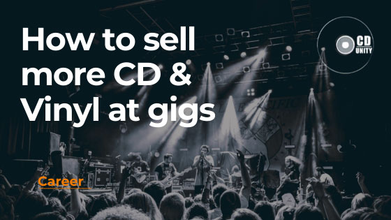 How-to-sell-more-CDs-&-Vinyl-at-gigs