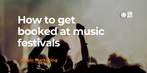 How-to-get-booked-at-music-festivals