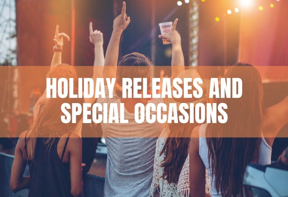 Holiday Releases And Special Occasions