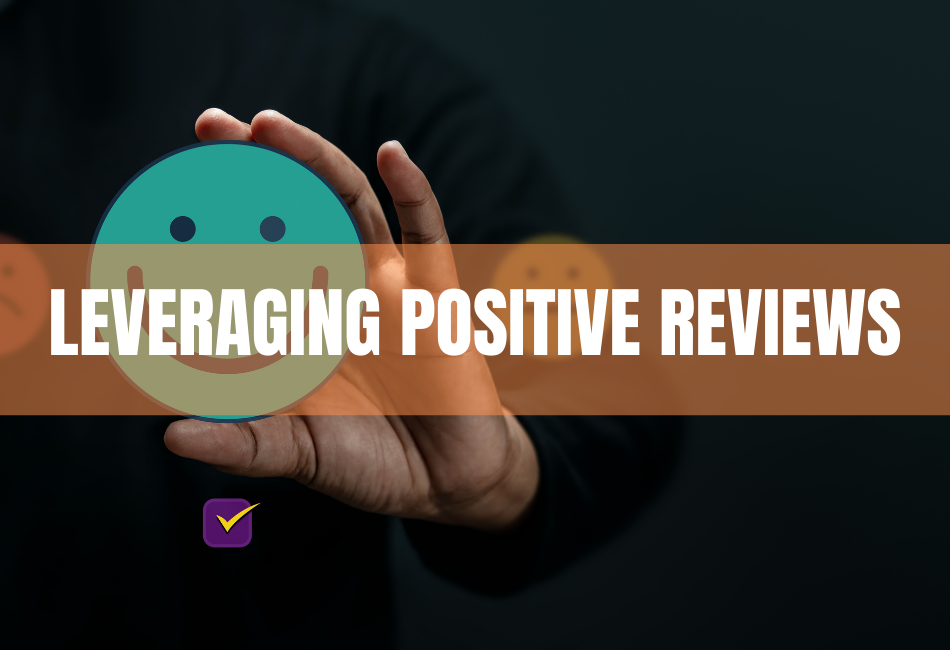 Leveraging Positive Reviews