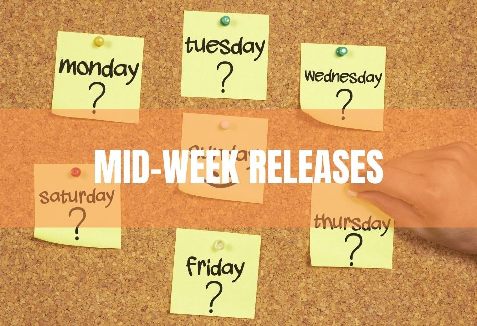 Mid Week Releases