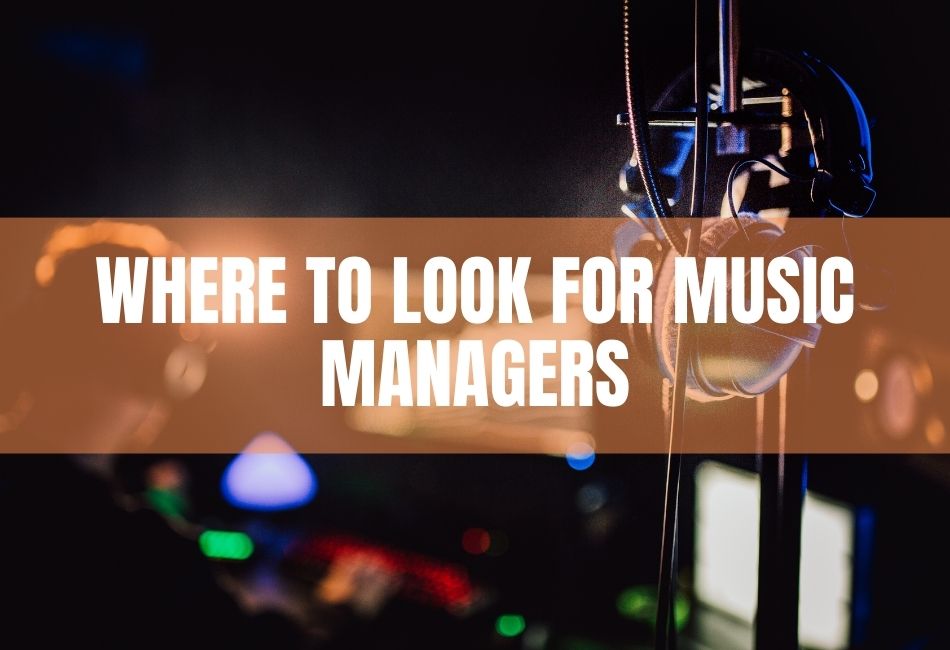 Where To Look For Music Managers​