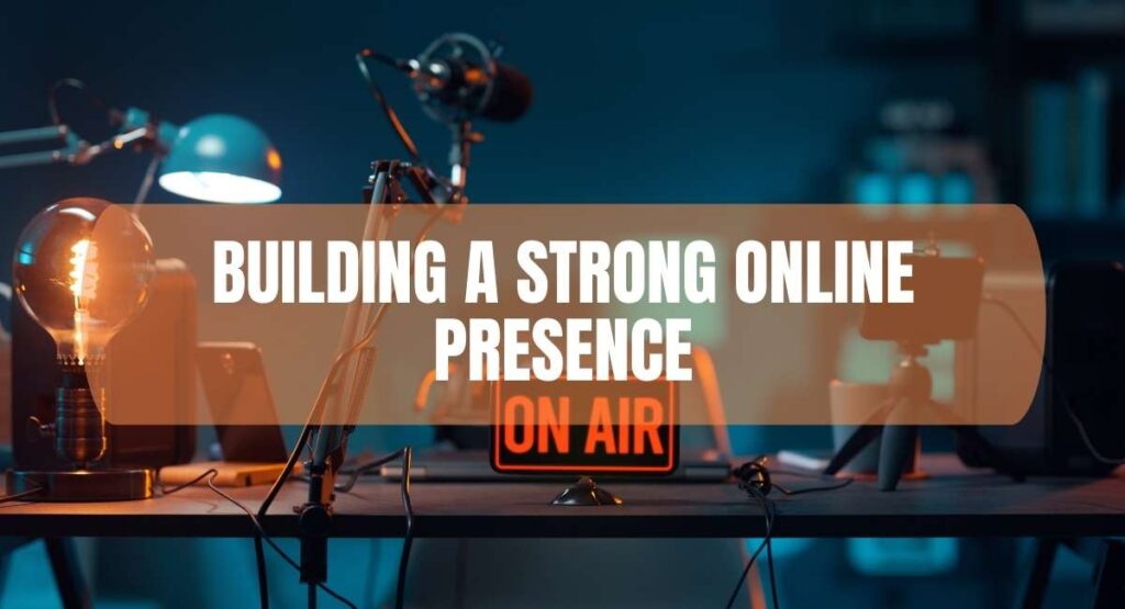 Building A Strong Online Presence