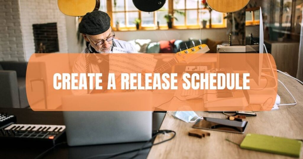Create A Release Schedule