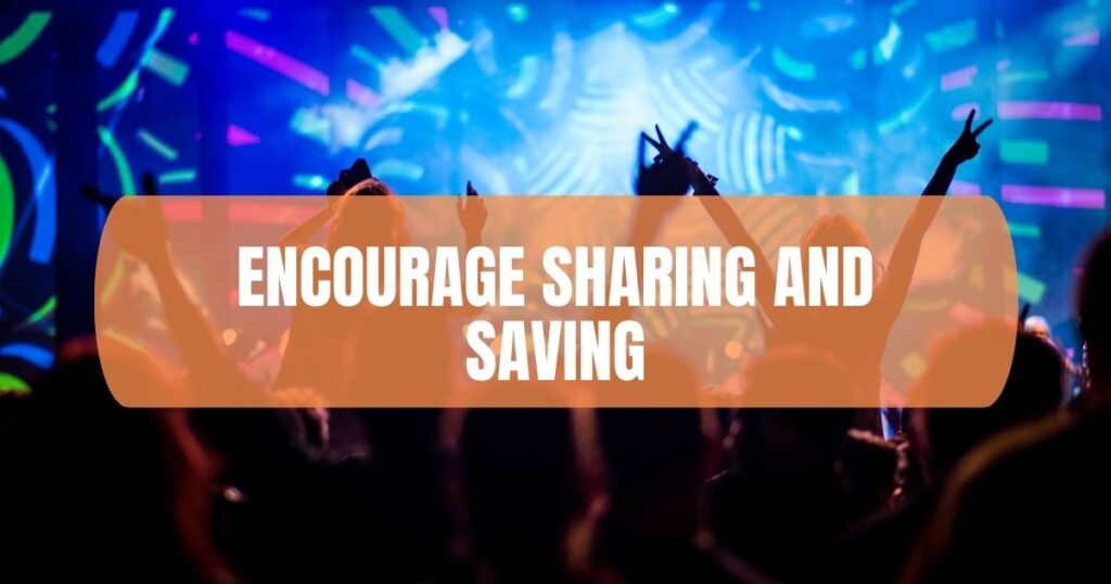Encourage Sharing And Saving