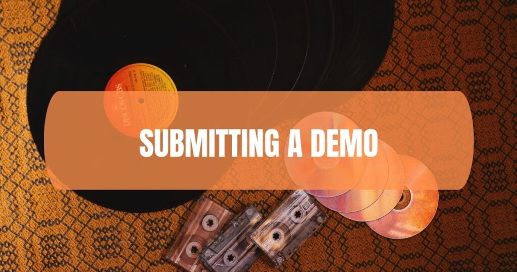Submitting A Demo