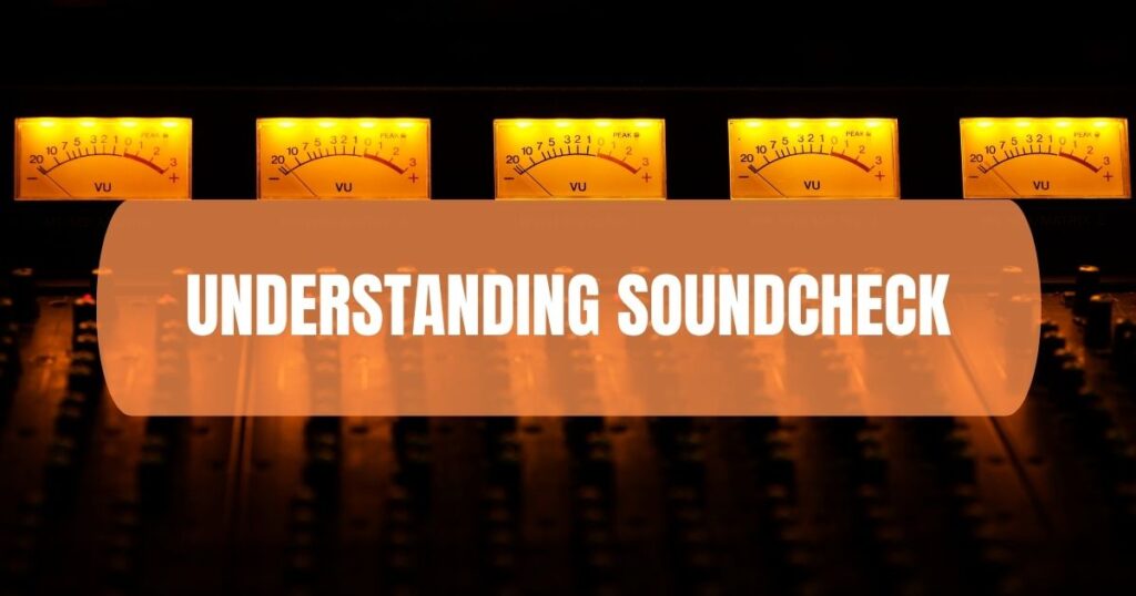 Understanding Soundcheck