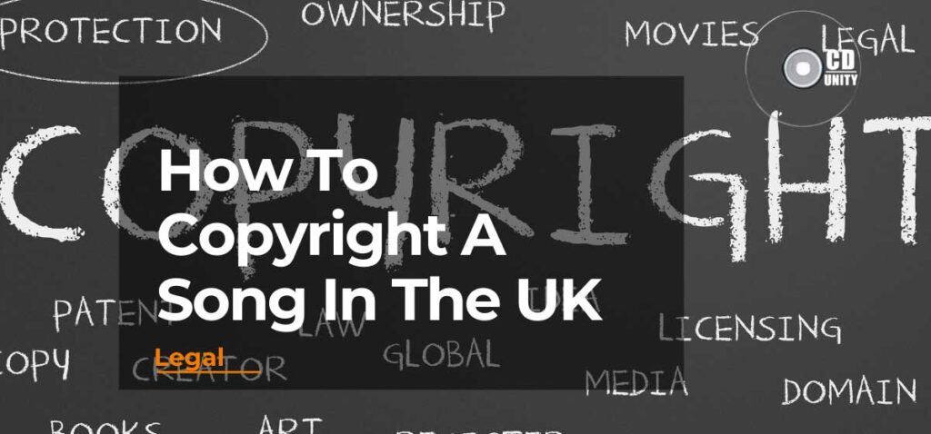 How-to-copyright-a-song-in-UK