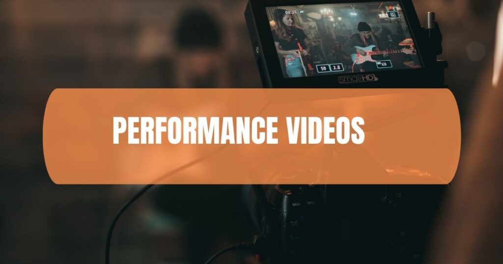 Performance Videos