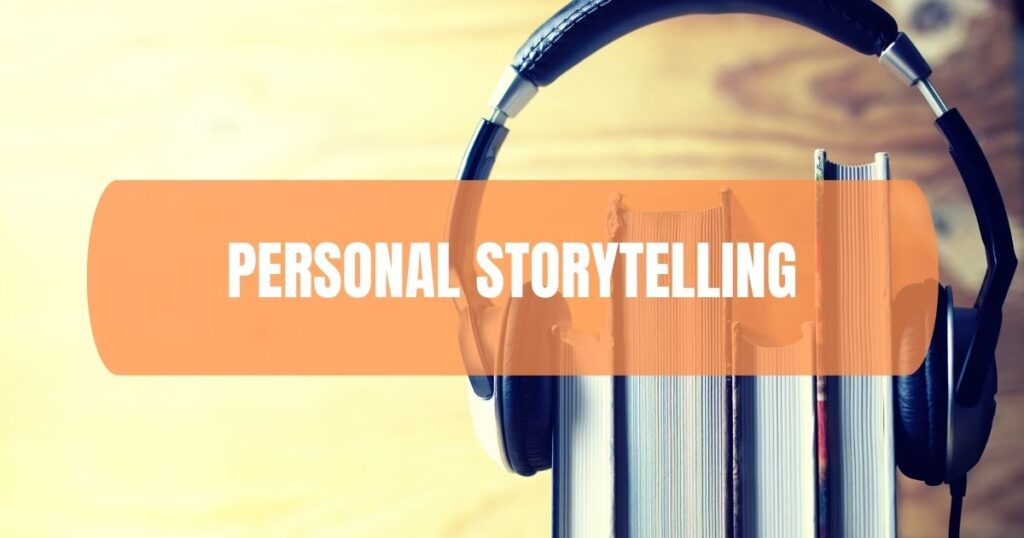 Personal Storytelling