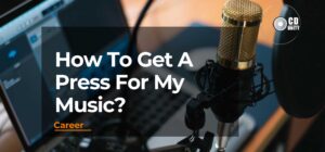 How-to-get-a-press-for-my-music