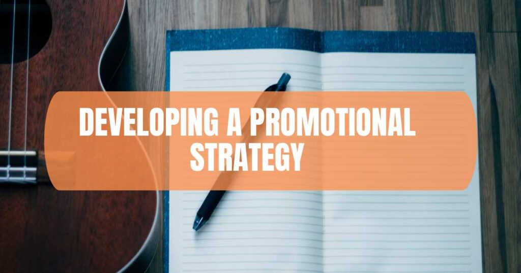 Developing a Promotional Strategy