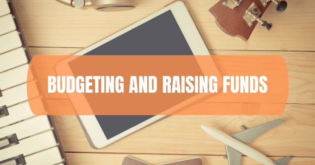Budgeting and Raising Funds