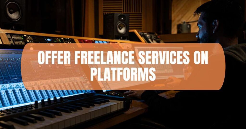 Offer Freelance Services on Platforms