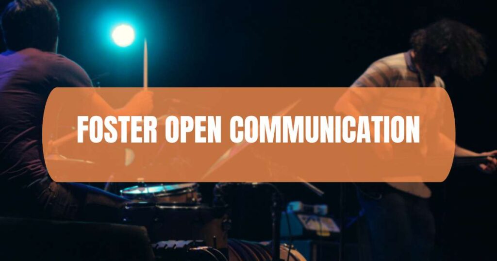 Foster Open Communication