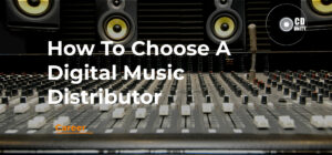 CD Duplication Dundee โ Eco-friendly ยท Scottish-pressed ยท Next Day 80 A recording studio mixing console with speakers and a microphone, overlaid with the text "How To Choose A Digital Music Distributor.