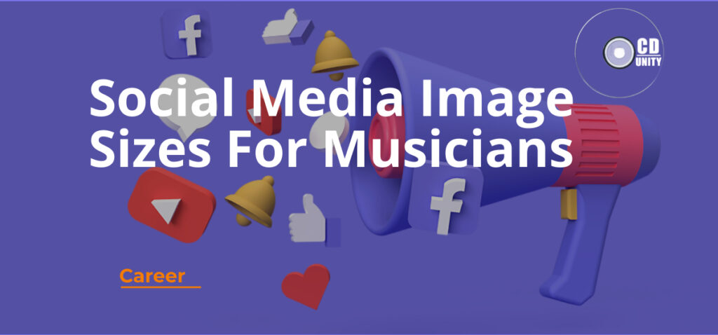 Social Media Image Sizes for Musicians (2026 cheat sheet) 1 Title card reading “Social Media Image Sizes For Musicians” with a megaphone and various social media icons on a purple background.